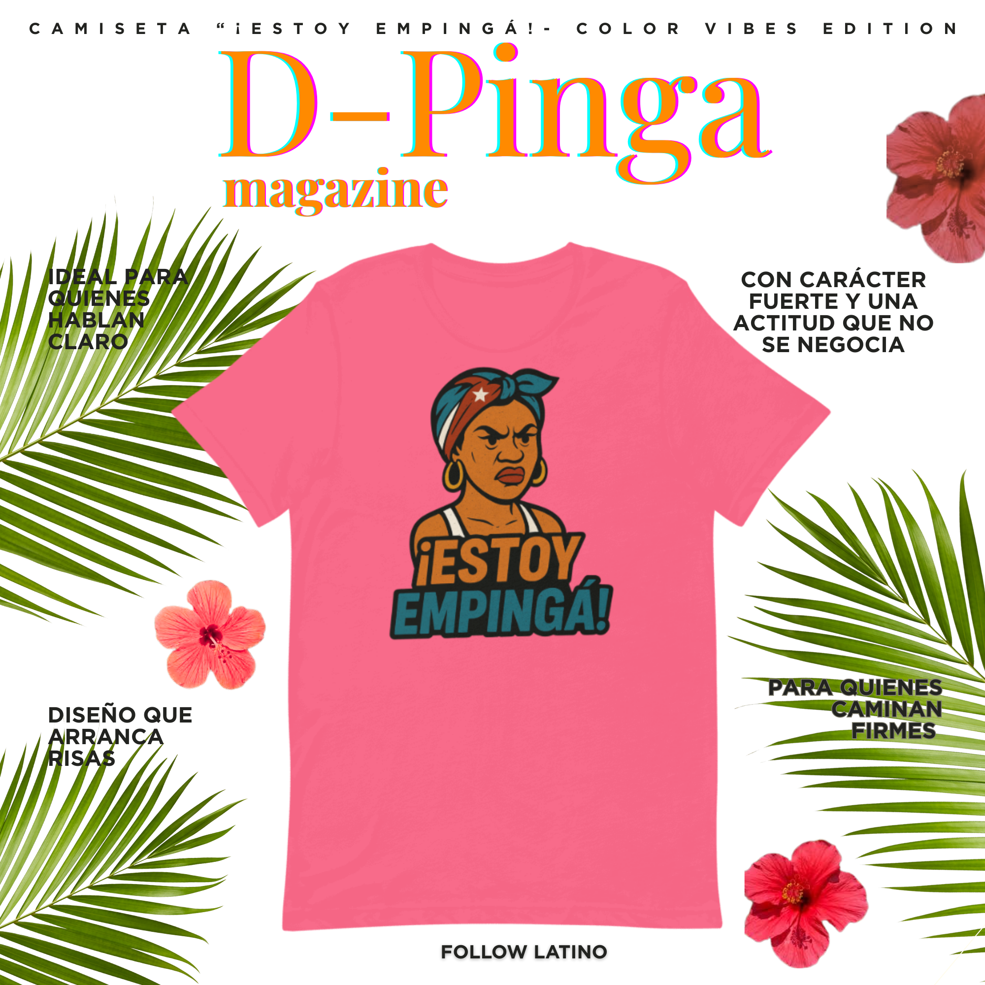 Camiseta “¡Estoy Empingá!” – Color Vibes Edition