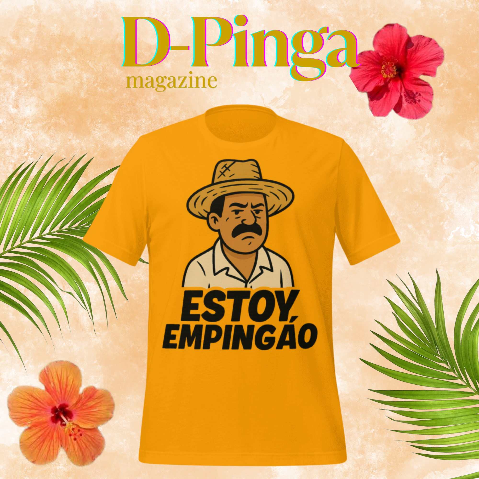 Camiseta “Estoy Empingáo”Edición Guajiro Bravo —